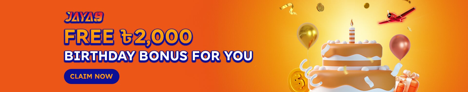 JAYA9 Free ৳2,000 Birthday Bonus For You